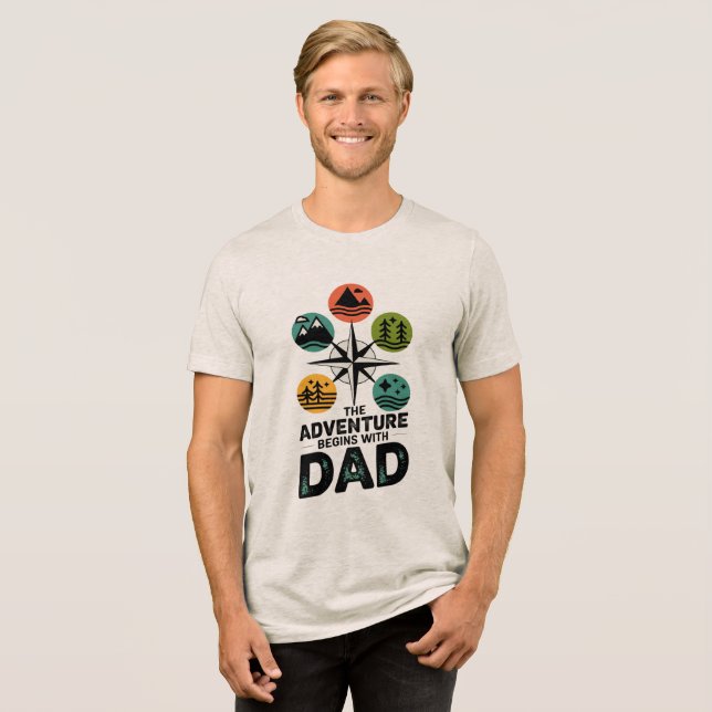 The Adventure Begins with Dad Tri-Blend Shirt (Front Full)