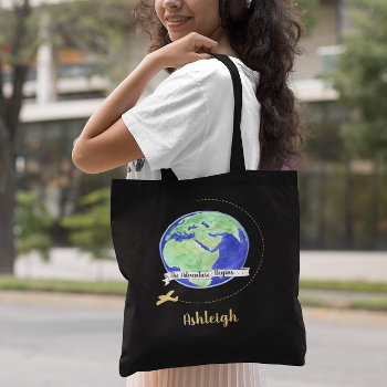 The Adventure Begins World Travel Globe Tote Bag by VisionsandVerses at Zazzle