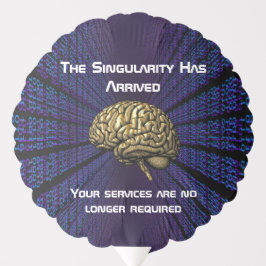 The AI Singularity Has Arrived Balloon