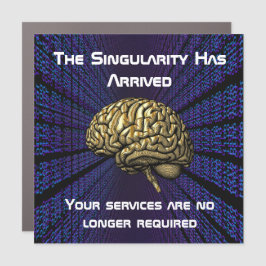 The AI Singularity Has Arrived Car Magnet