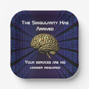 The AI Singularity Has Arrived Paper Plates
