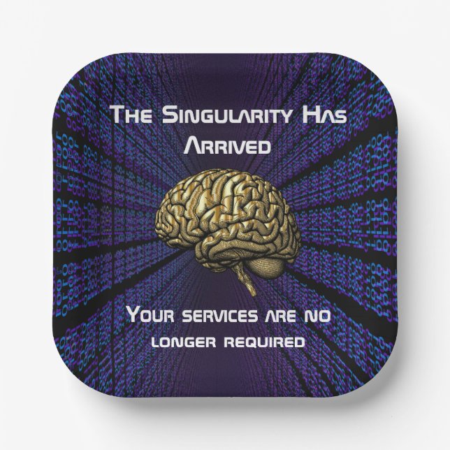 The AI Singularity Has Arrived Paper Plates (Front)