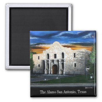 The Alamo Magnet by sonyadanielle at Zazzle