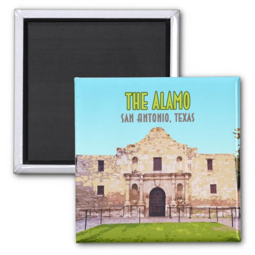 The Alamo Mission San Antonio Texas Magnet