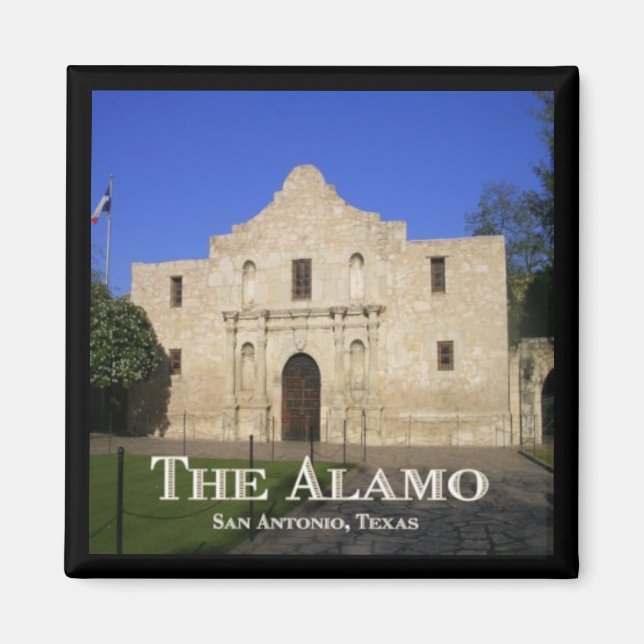 The Alamo, San Antonio, Texas Magnet (Front)