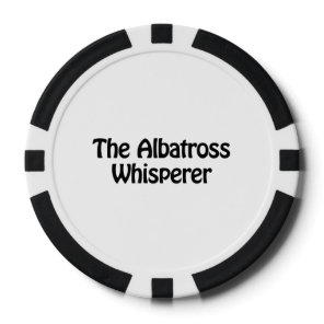 the albatross whisperer poker chips