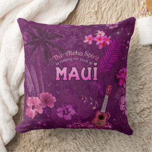 The Aloha Spirit is calling me back to Maui Throw  Pillow