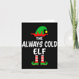 The Always Cold Elf Matching Family Christmas Card