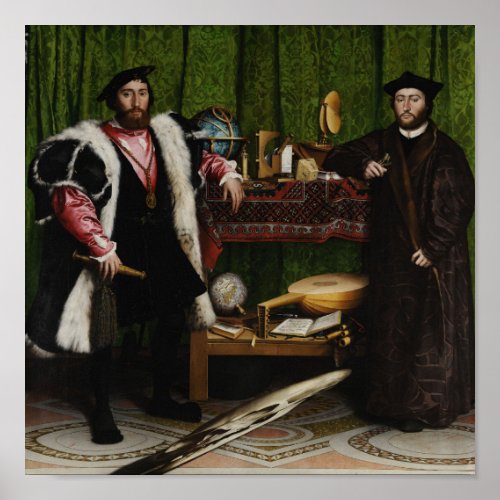 The Ambassadors _ Hans Holbein the Younger _ 1533 Poster