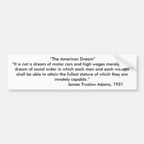 The American Dream Bumper Sticker