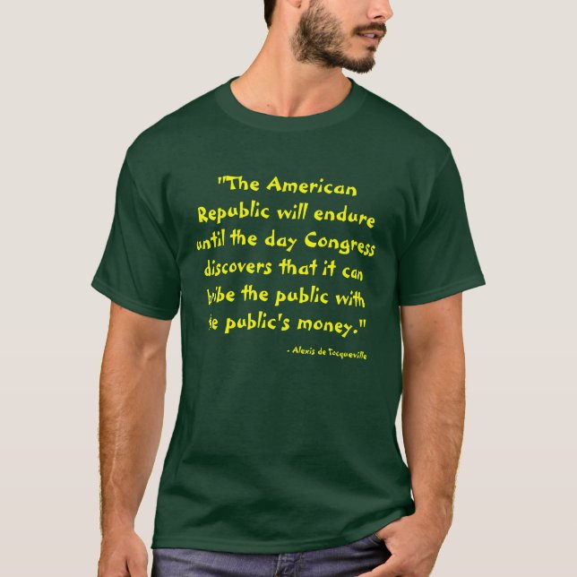 "The American Republic will endure until the da... T-Shirt (Front)