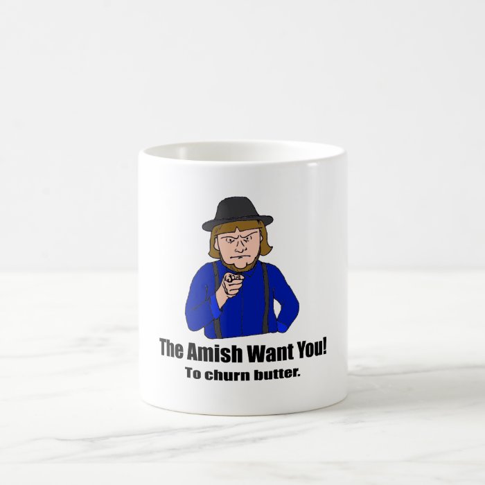 The Amish Want You Mug