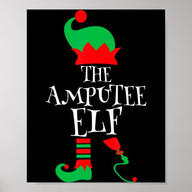 The Amputee Elf Christmas Funny Limb Surgery Joke  Poster (Front)