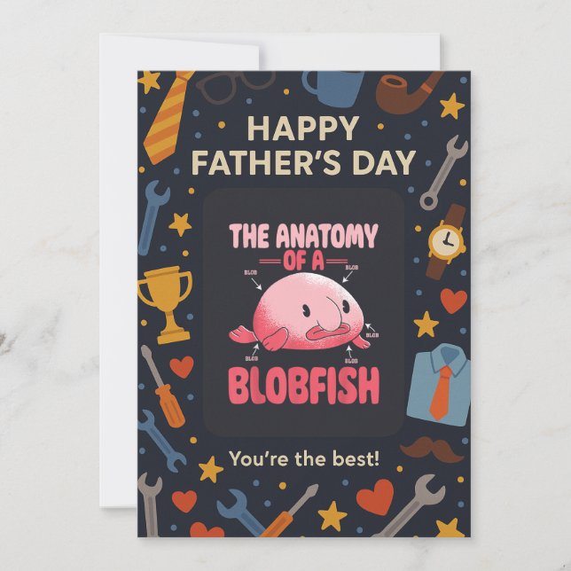 The Anatomy Of A BlobFish Best Dad Ever Flat Card (Front)