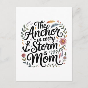 The Anchor In Every Storm Is Mom Announcement Postcard