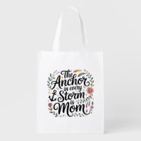 The Anchor In Every Storm Is Mom