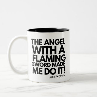 The Angel With a Flaming Sword Made Me Do It! Two-Tone Coffee Mug