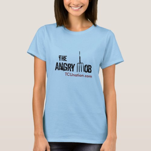 The Angry Mob Front Womens T_Shirt