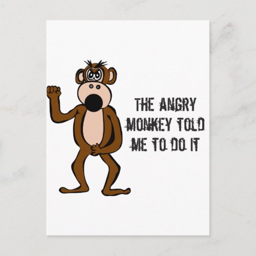 The Angry Monkey Told Me To Do It Postcard