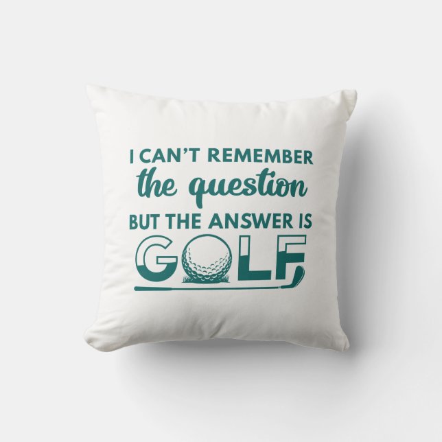 The Answer Is Golf Throw Pillow (Front)