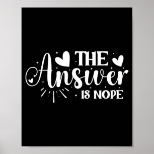 The Answer Is Nope  Poster