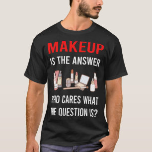 The Answer Makeup T-Shirt