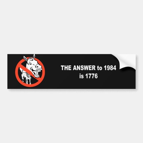 The answer to 1984 is 1776 bumper sticker