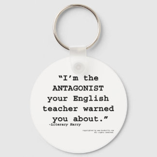 The Antagonist your English teacher warned you Keychain