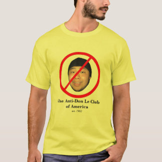 The Anti-Don Le Club Shirt