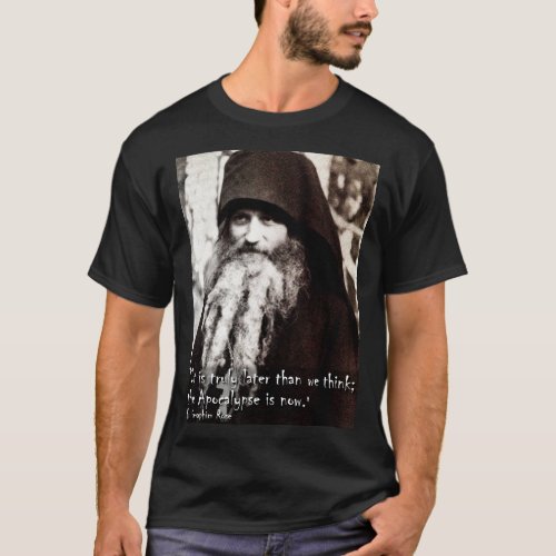 the Apocalypse is now Fr Seraphim Rose T_Shirt