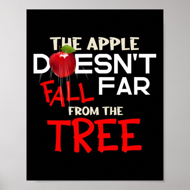 The Apple Doesn't Fall Far From The Tree Apple Pic Poster (Front)