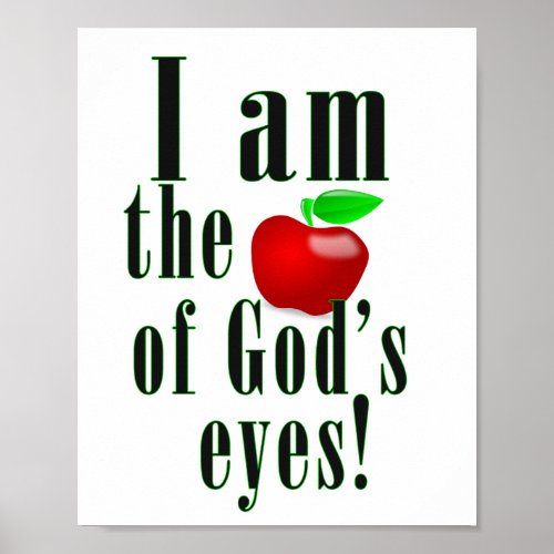 The apple of gods eyes with green typo strokes poster