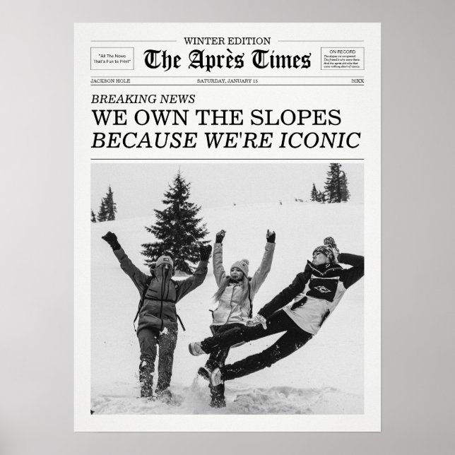The Apres Times Newspaper Because We're Iconic Poster (Front)