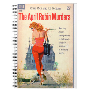 The April Robin Murders pulp novel cover Notebook