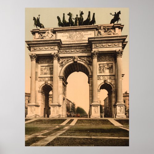 The Arch of Peace Milan Lombardy Italy Poster