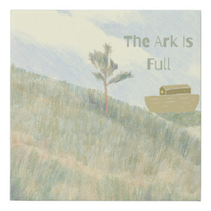 'The Ark Is Full' Funny Pet Space Modern Farmhouse Faux Canvas Print