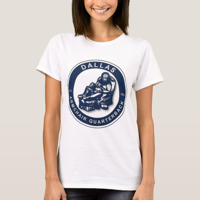 THE ARMCHAIR QB - Dallas T-Shirt (Front)