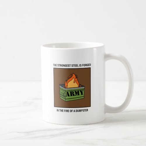 The Army is a Dumpster Fire Coffee Mug