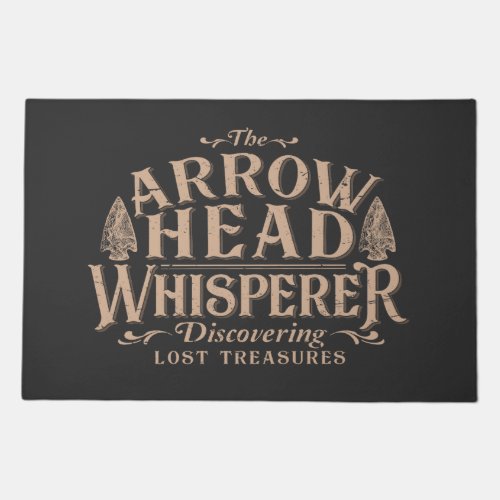 The Arrowhead Whisperer Funny Arrowhead hunting Doormat