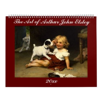 The Art Of Arthur John Elsley Calendar by dchaddad at Zazzle