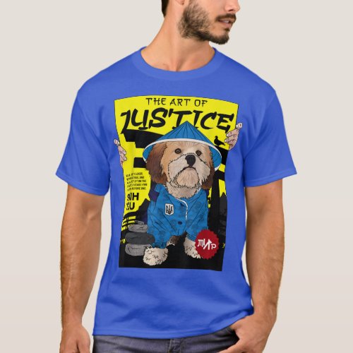 The art of justice by Shih Tzu Ukraine Japanese sa T_Shirt