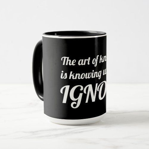 The art of knowing is knowing what to ignore jumbo mug
