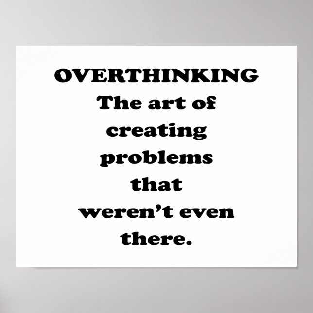 The Art of Overthinking - Funny Office Humor Poster (Front)