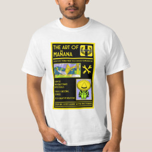 The Art Of Procrastination - Mañana T-Shirt