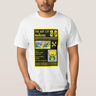 The Art Of Procrastination - Mañana T-Shirt