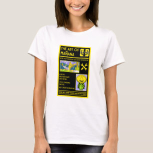 The Art Of Procrastination - Mañana T-Shirt