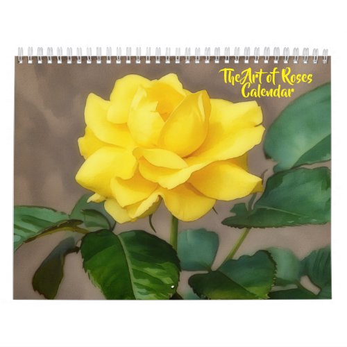 The Art of Roses Calendar for Flower Lovers