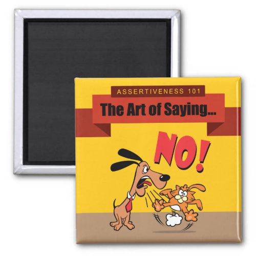 The Art of Saying NO Magnet