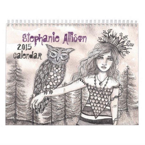 The Art of Stephanie Allison 2015 Calendar