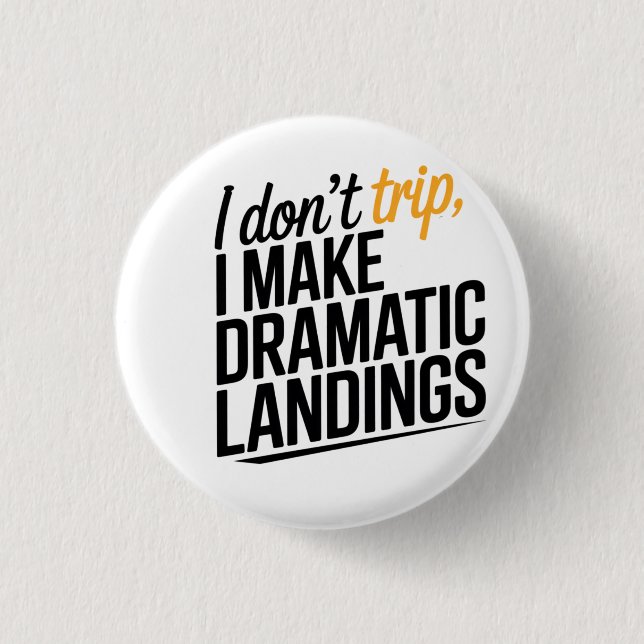 The Art of the Dramatic Landing. Button (Front)